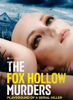 Убийства в Фокс Холлоу: Игровая площадка Серийного Убийцы 1 сезон 2025